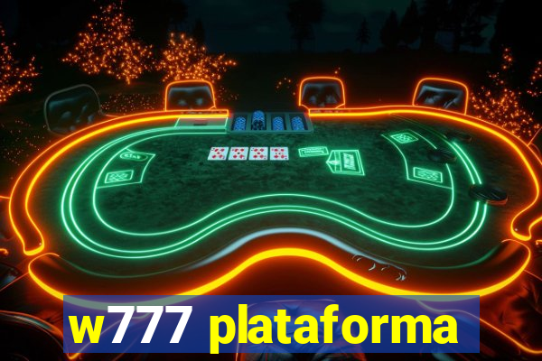 w777 plataforma